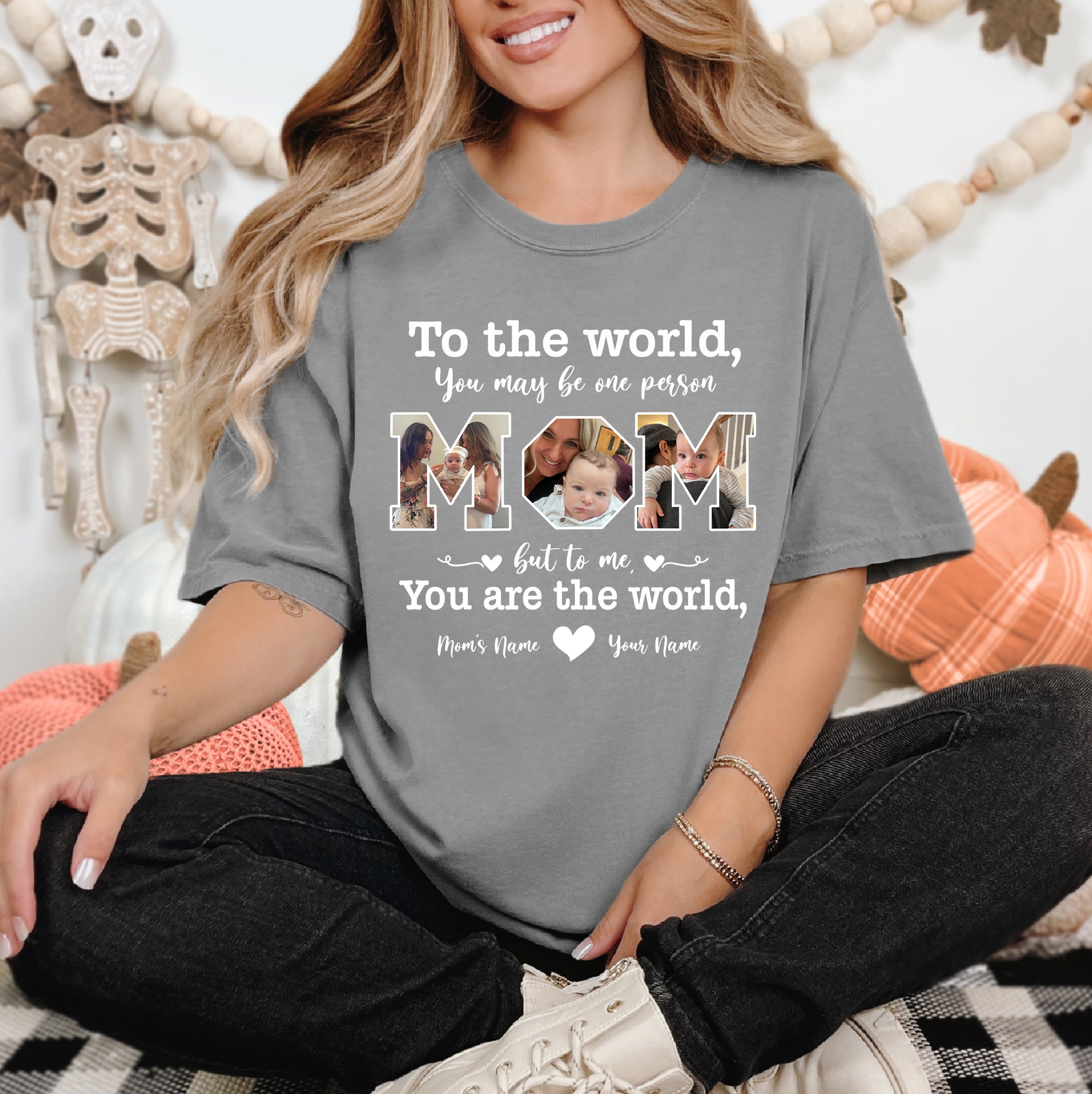 Custom Mom Shirt – You Are the World Photo Collage