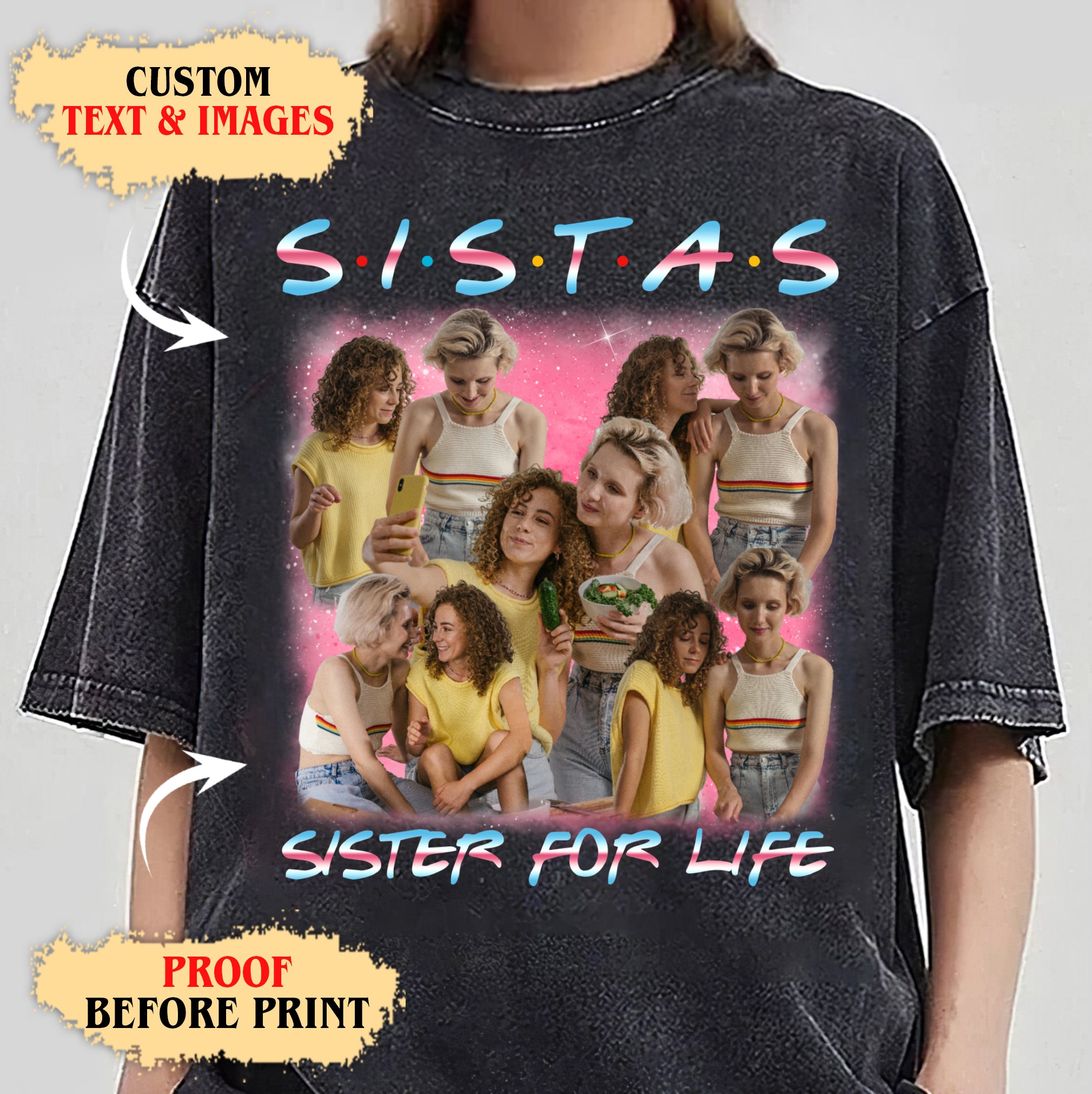 Custom Sisters For Life Shirt – 90s Friends-Style Photo Tee